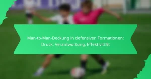 Man-to-Man-Deckung in defensiven Formationen: Druck, Verantwortung, Effektivität